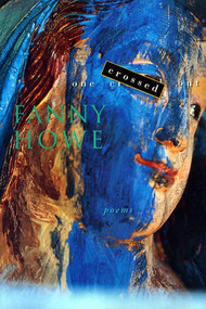 One Crossed Out (Poems) by Fanny Howe, 9781555972592