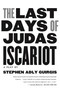 The Last Days of Judas Iscariot (A Play) by Stephen Adly Guirgis, Stephen Adly Guirgis, 9780571211012