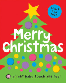 Merry Christmas (Bright Baby Touch and Feel) by Roger Priddy, 9780312506520