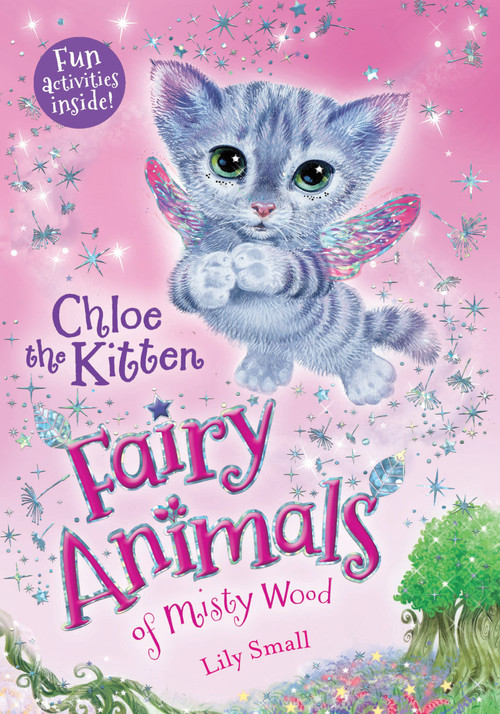 Chloe the Kitten (Fairy Animals of Misty Wood) by Lily Small, 9781627791410