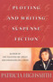 Plotting and Writing Suspense Fiction by Patricia Highsmith, 9780312286668