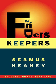 Finders Keepers (Selected Prose 1971-2001) by Seamus Heaney, 9780374528782