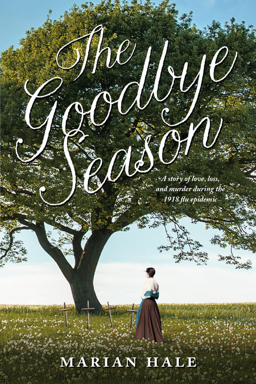 The Goodbye Season by Marian Hale, 9781250062857