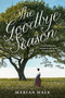 The Goodbye Season by Marian Hale, 9781250062857