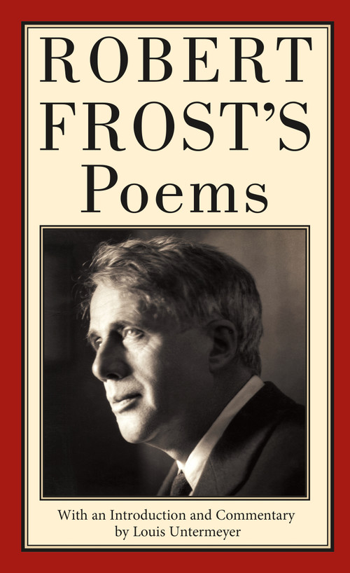 Robert Frost's Poems by Robert Frost, Louis Untermeyer, Louis Untermeyer, 9780312983321