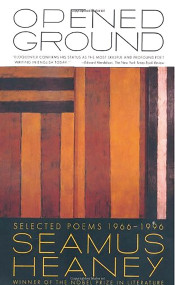 Opened Ground (Selected Poems, 1966-1996) by Seamus Heaney, 9780374526788