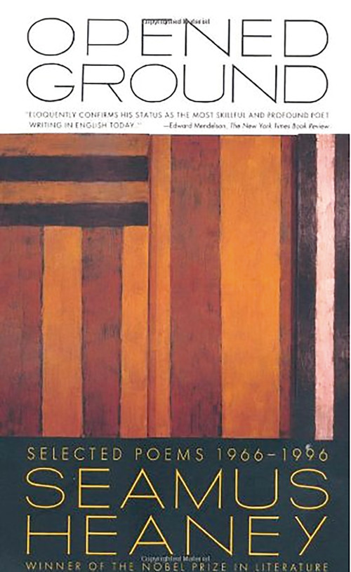 Opened Ground (Selected Poems, 1966-1996) by Seamus Heaney, 9780374526788