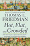 Hot, Flat, and Crowded 2.0 (Why We Need a Green Revolution--and How It Can Renew America) by Thomas L. Friedman, 9780312428921