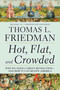 Hot, Flat, and Crowded 2.0 (Why We Need a Green Revolution--and How It Can Renew America) by Thomas L. Friedman, 9780312428921