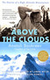 Above the Clouds (The Diaries of a High-Altitude Mountaineer) by Anatoli Boukreev, Linda Wylie, Galen Rowell, 9780312291372