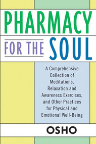 Pharmacy For the Soul by Osho, 9780312320768