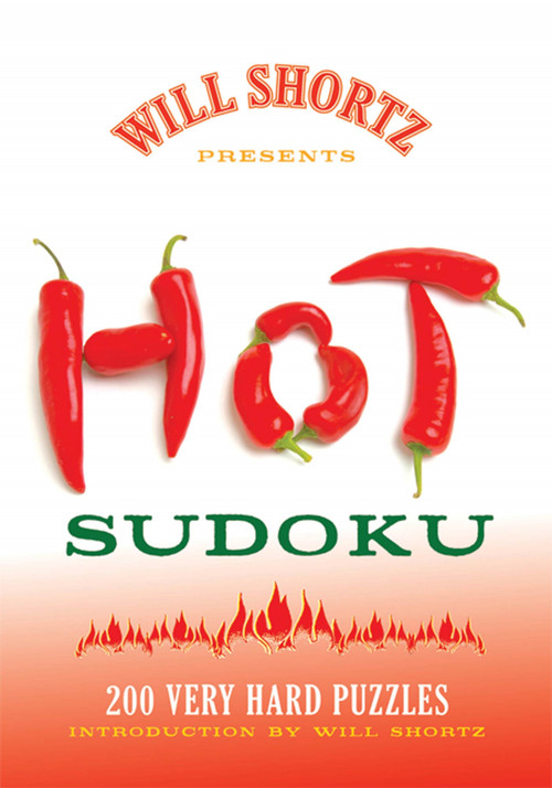 Will Shortz Presents Hot Sudoku (200 Very Hard Puzzles) by Will Shortz, 9780312565428
