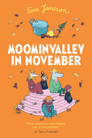 Moominvalley in November by Tove Jansson, Tove Jansson, Kingsley Hart, 9780312625443