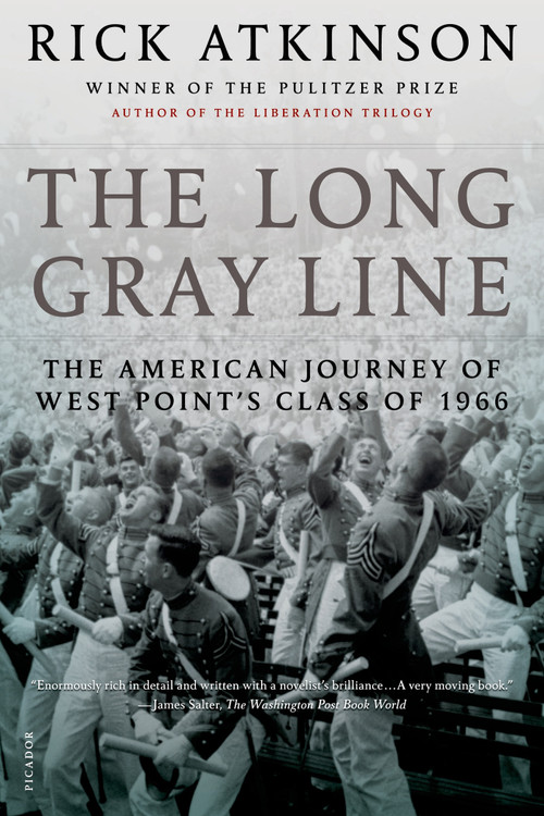 The Long Gray Line (The American Journey of West Point's Class of 1966) by Rick Atkinson, 9780805091229