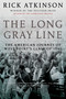 The Long Gray Line (The American Journey of West Point's Class of 1966) by Rick Atkinson, 9780805091229