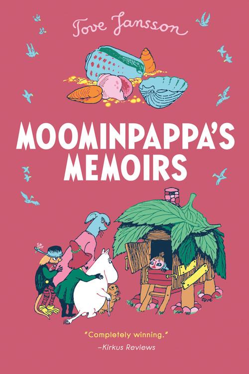 Moominpappa's Memoirs by Tove Jansson, Tove Jansson, Thomas Warburton, 9780312625436