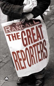 The Great Reporters by David Randall, 9780745322964