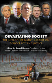 Devastating Society (The Neo-Conservative Assault on Democracy and Just) by Bernd Hamm, 9780745323619