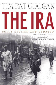 The IRA by Tim Pat Coogan, 9780312294168