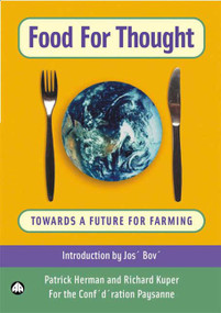 Food for Thought (Towards a Future for Farming) by Patrick Herman, Richard Kuper, 9780745320779
