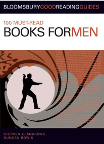 100 Must-read Books for Men (Miniature Edition) by Stephen E. Andrews, Duncan Bowis, 9780713688733