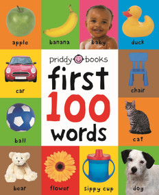 First 100 Words (A padded board book) by Roger Priddy, 9780312510787