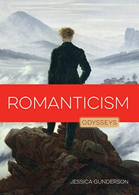 Romanticism by Jessica Gunderson, 9781628321388