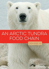 An Arctic Tundra Food Chain by A.D. Tarbox, 9781628321395