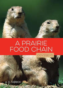 A Prairie Food Chain - 9781628321432 by A.D. Tarbox, 9781628321432