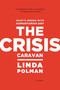 The Crisis Caravan (What's Wrong with Humanitarian Aid?) by Linda Polman, 9780312610586
