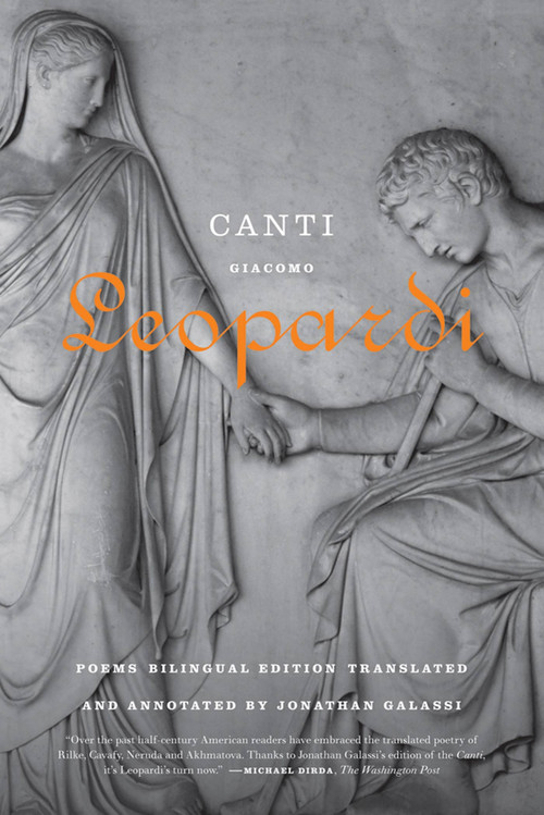Canti (Poems / A Bilingual Edition) by Giacomo Leopardi, Jonathan Galassi, 9780374533052