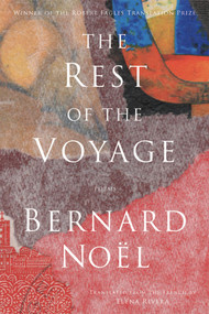 The Rest of the Voyage (Poems) (French Edition) by Bernard Noël, Susan Stewart, Eléna Rivera, Susan Stewart, 9781555976002