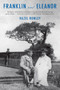 Franklin and Eleanor (An Extraordinary Marriage) by Hazel Rowley, 9780312610630
