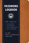 Password Logbook (Cognac Leatherette) (Keep Track of Usernames, Passwords, Web Addresses, and 2FA Methods in One Easy & Organized Location) by Editors of Rock Point, 9781631061943