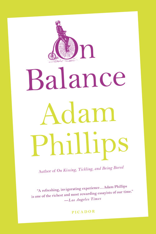 On Balance by Adam Phillips, 9780312610746