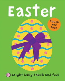 Easter (Bright Baby Touch and Feel) by Roger Priddy, 9780312513757