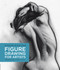 Figure Drawing for Artists (Making Every Mark Count) by Steve Huston, 9781631590658