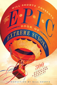 Will Shortz Presents The Epic Book of Extreme Sudoku (300 Challenging Puzzles) by Will Shortz, Will Shortz, 9781250004017