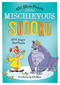 Will Shortz Presents Mischievous Sudoku (200 Easy to Hard Puzzles) by Will Shortz, Will Shortz, 9781250003966