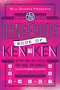 Will Shortz Presents The Dangerous Book of KenKen (100 Very Hard Logic Puzzles That Make You Smarter) by Will Shortz, Tetsuya Miyamoto, KenKen Puzzle, LLC, 9781250004437