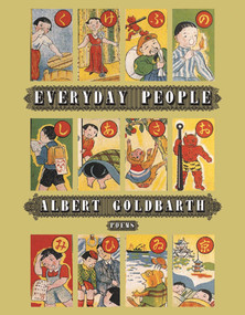 Everyday People (Poems) by Albert Goldbarth, 9781555976033