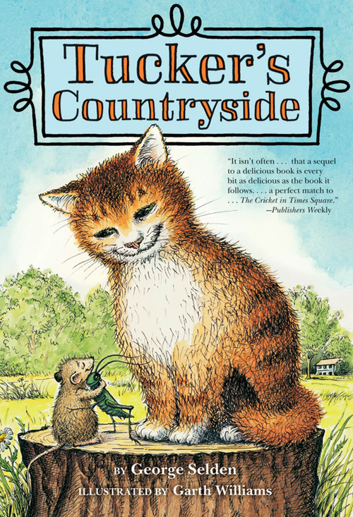 Tucker's Countryside by George Selden, Garth Williams, 9781250002563