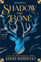 Shadow and Bone by Leigh Bardugo, 9780805094596