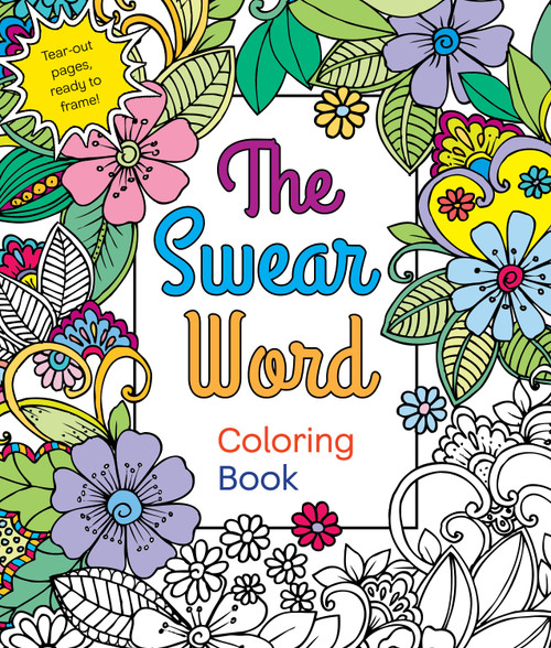 The Swear Word Coloring Book by Hannah Caner, 9781250120649