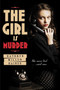 The Girl Is Murder by Kathryn Miller Haines, 9781250006394