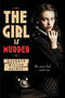 The Girl Is Murder by Kathryn Miller Haines, 9781250006394