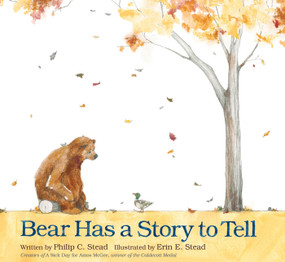 Bear Has a Story to Tell by Philip C. Stead, Erin E. Stead, 9781596437456