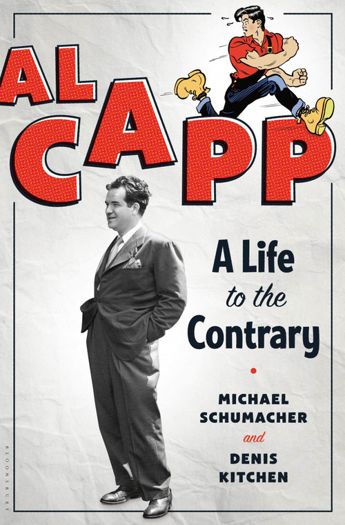 Al Capp (A Life to the Contrary) by Michael Schumacher, 9781608196234