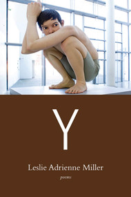 Y (Poems) by Leslie Adrienne Miller, 9781555976224