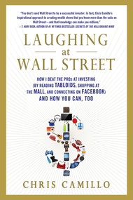 Laughing at Wall Street by Chris Camillo, 9781250015754